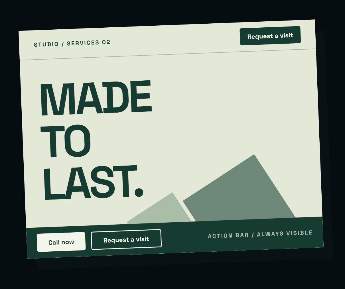 Fictional local services website concept, a sage and forest green homepage reading Made to last with a pinned call and request action bar